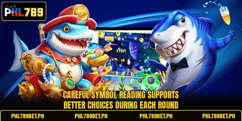 Careful symbol reading supports better choices during each round Careful symbol reading supports better choices during each round