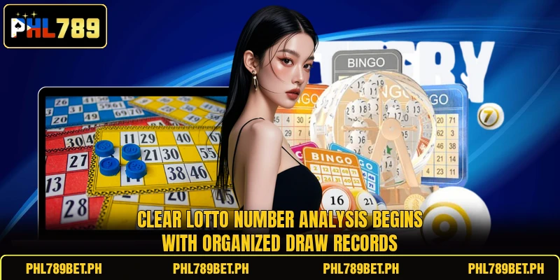 Clear Lotto Number Analysis begins with organized draw records Clear Lotto Number Analysis begins with organized draw records