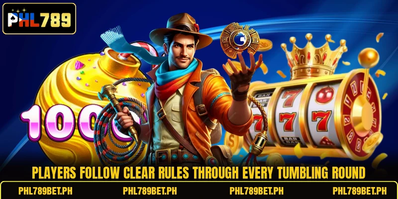 Players follow clear rules through every tumbling round Players follow clear rules through every tumbling round
