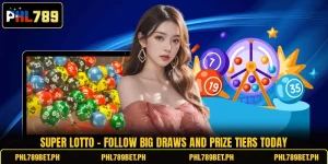 Super Lotto - Follow Big Draws And Prize Tiers Today