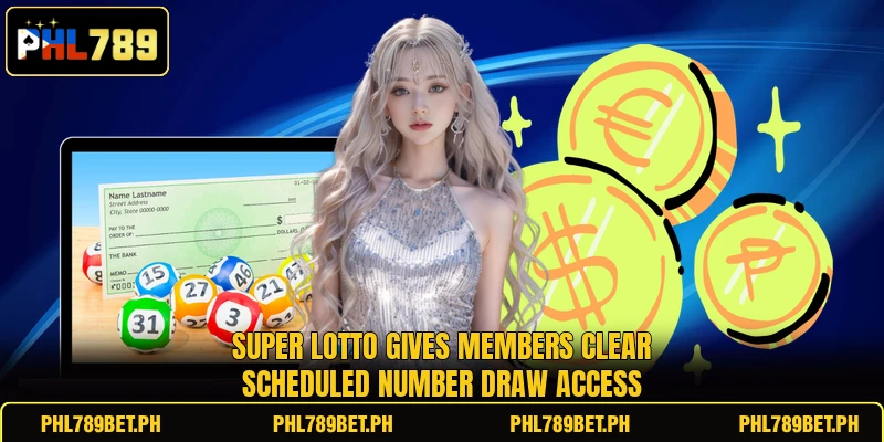 Super Lotto gives members clear scheduled number draw access Super Lotto gives members clear scheduled number draw access